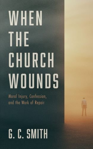 When the Church Wounds Cover